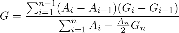 \[ G = \frac{\sum_{i=1}^{n-1} (A_i - A_{i-1})(G_i - G_{i-1})}{\sum_{i=1}^{n} A_i - \frac{A_n}{2}G_n} \]\